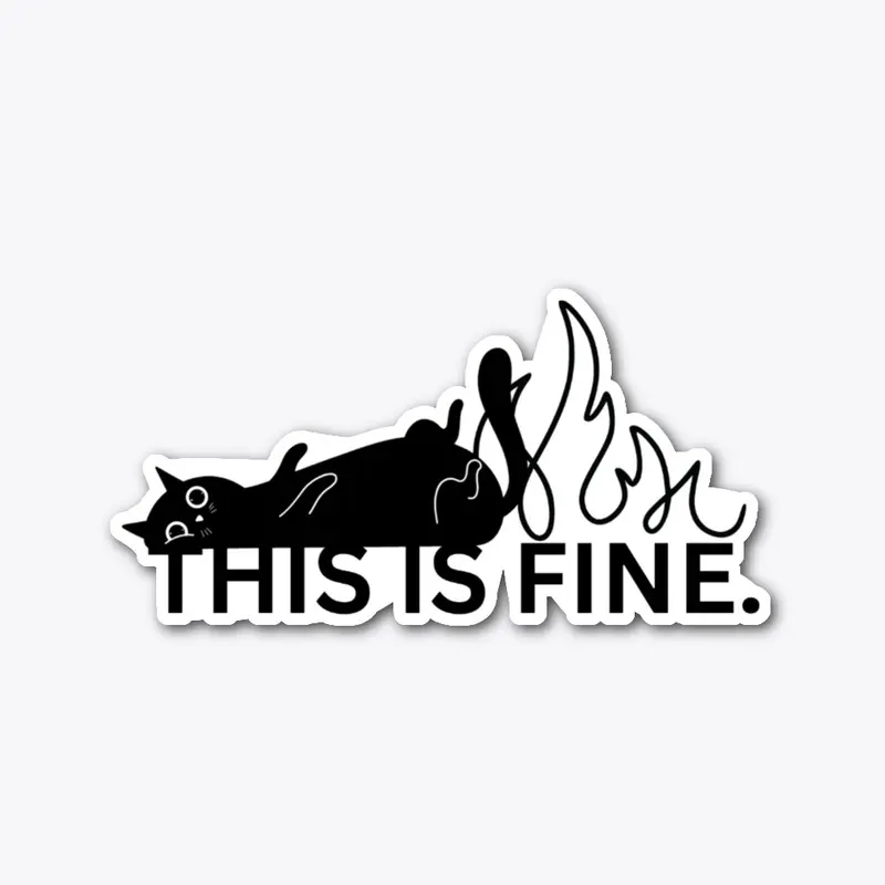 This is Fine Funny Cat Sticker